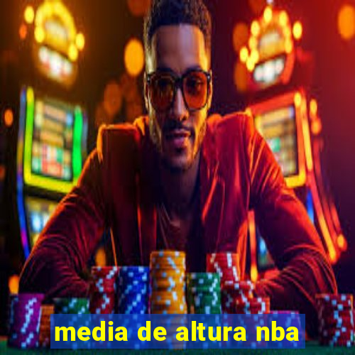 media de altura nba